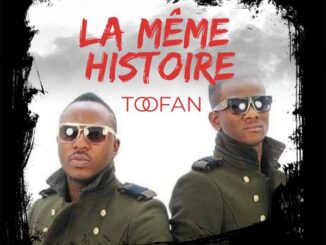 TOOFAN - La meme histoire