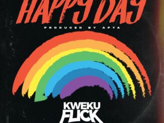 Kweku Flick - Happy Day