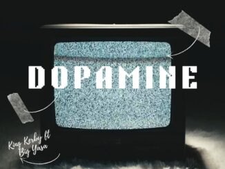 King Kerby - DOPAMINE