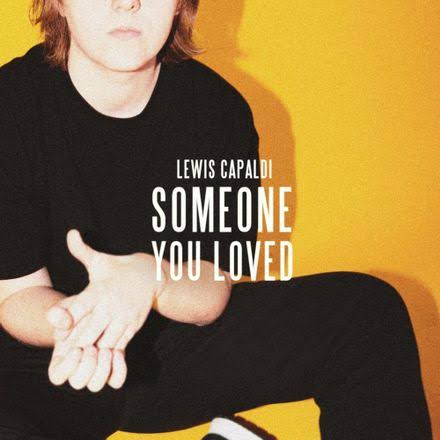 Lewis Capaldi – Someone You Loved