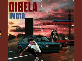 Gibela Imoto - Shebeshxt x Leemkrazy Ft Naqua SA & Harrycane (Original)