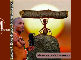 Lehumo ft Mathibela & Davies  - Mohlako Ke Leabela -  {Official Audio}