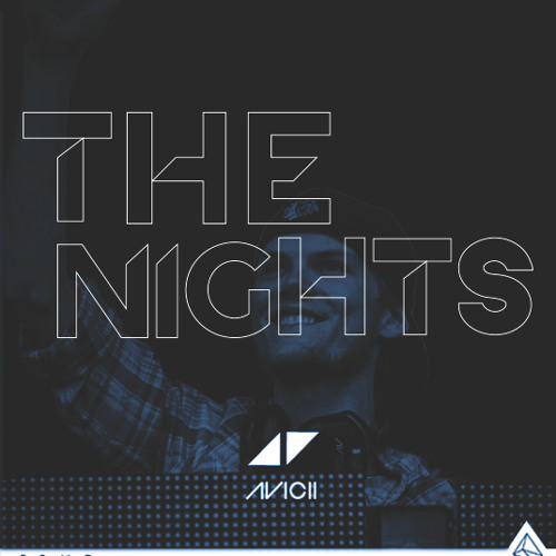 Avicii – The Nights