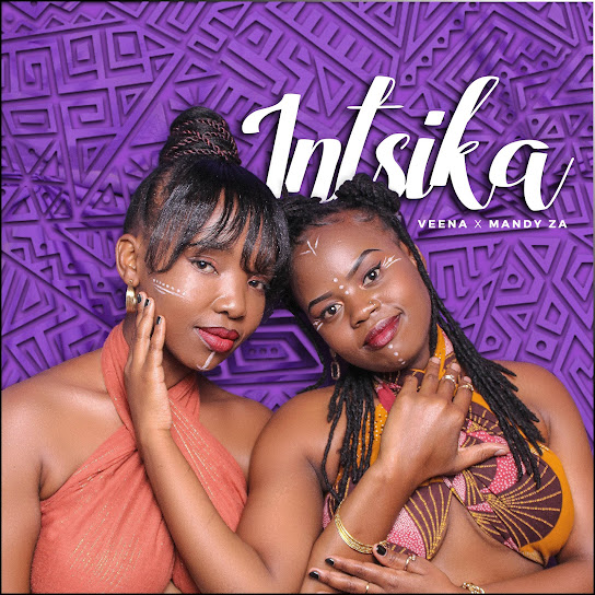 Veena – Intsika ft. Mandy ZA