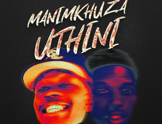 M00tion x Dj Sickoo x Mr nation thingz - Manimkhuza Uthini ft Mellow, Sleazy & Cuba Beats